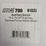 Mars 780 61625 Auxiliary Switch 1NC For 3P 75-90 Amp Industrial Ac 10A. Fixed Price $15.00.