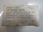 Ranco Low Pressure Control 1/4 Male Flare, O16-120, 016-120. Fixed Price $116.99.